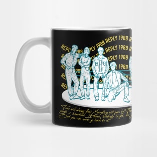 time will always flow. that might be why youth is beautiful reply 1988 quote kdrama Mug